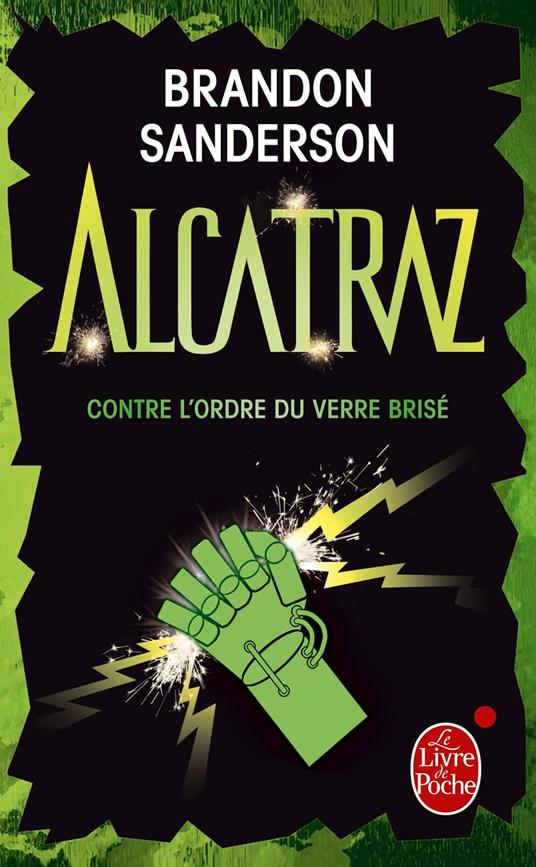 Alcatraz contre l'ordre du verre brisé (Alcatraz tome 4)