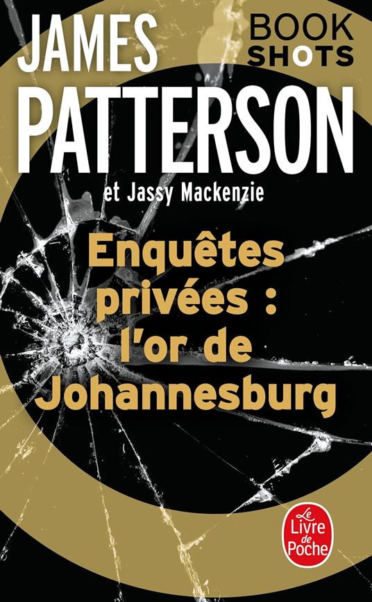 Enquêtes privées : l'or de Johannesburg