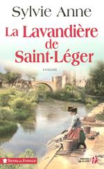 LA LAVANDIERE DE SAINT-LEGER