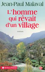 L'HOMME QUI REVAIT D'UN VILLAGE