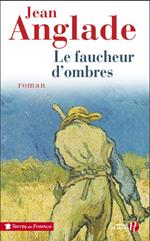 LE FAUCHEUR D'OMBRES