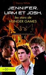 Jennifer, liam et josh - les stars de hunger games