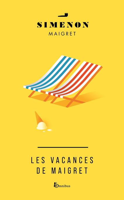 Les Vacances de Maigret -nouvelle édition-