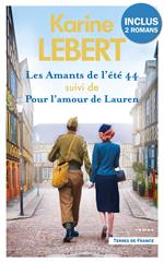 Les Amants de l'été 44 suivi de Pour l'amour de Lauren