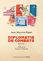 Diplomatie de combats - Mémoires