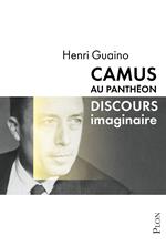 Camus au Panthéon - Discours imaginaire