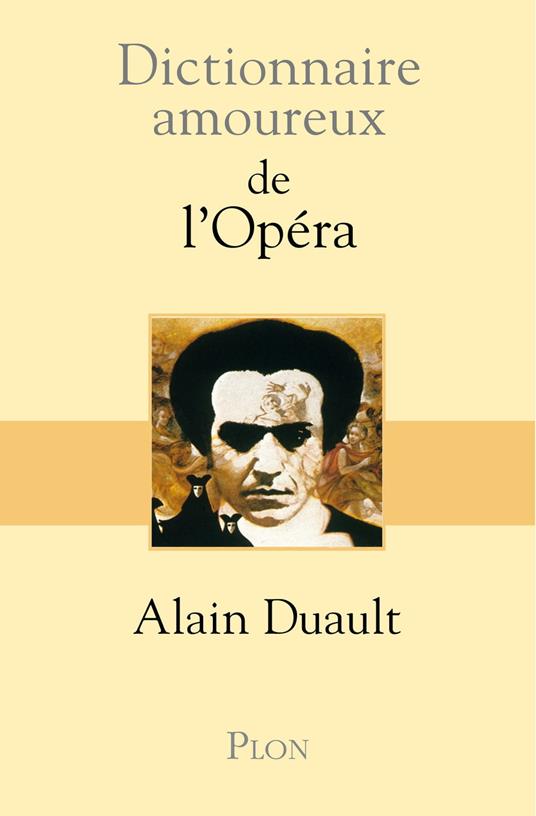 Dictionnaire Amoureux de l'opéra