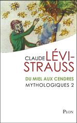 Du miel aux cendres - tome 2 Mythologiques