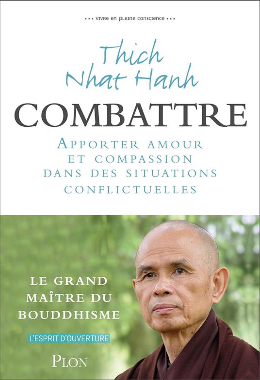 Combattre - Apporter amour et compassion dans des situations conflictuelles