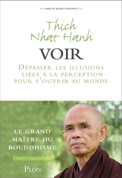 Voir - Dépasser les illusions liées à la perception pour s'ouvrir au monde