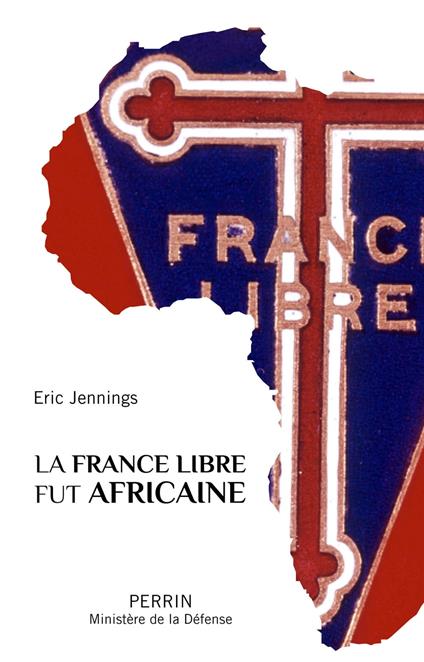 La france libre fut Africaine