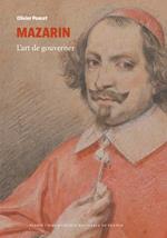 Mazarin- L'art de gouverner