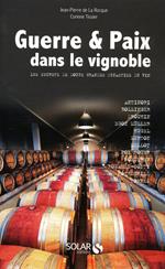 Guerre et Paix dans le vignoble