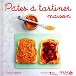 Pâtes à tartiner maison - Variations gourmandes