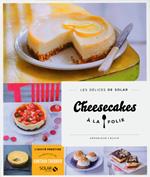 Cheesecakes à la folie - Les délices de Solar