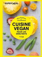 Cuisine vegan pour débutants - super sain