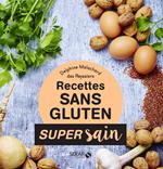 Recettes sans gluten - Super sain