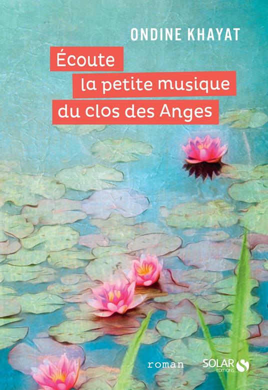 Ecoute la petite musique du clos des Anges