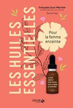 Les huiles essentielles pour la femme enceinte