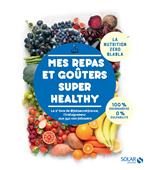 Mes recettes gourmandes et healthy 2 par FatSecretFrance