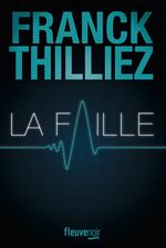 La Faille : le Thriller événement - Nouveauté 2023