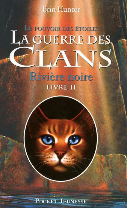 La guerre des clans III - Le pouvoir des étoiles tome 2 - Erin Hunter,Aude CARLIER - ebook