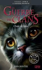 La guerre des clans II - La dernière prophétie tome 2