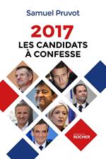 2017. Les Candidats à confesse