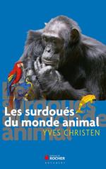 Les surdoués du monde animal