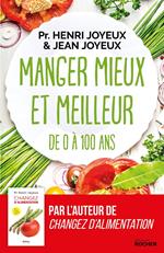 Manger mieux et meilleur de 0 à 100 ans