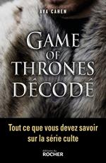 Game of Thrones décodé