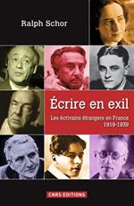 Ecrire en exil. Les écrivains étrangers en France