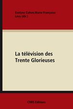 La télévision des Trente Glorieuses