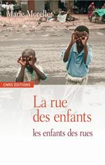 La rue des enfants, les enfants des rues