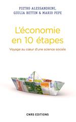 Economie en 10 étapes. Voyage au coeur d'une science sociale