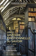 Une histoire émotionnelle du savoir