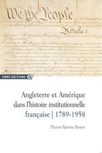 Angleterre et Amérique dans l'histoire institutionnelle française