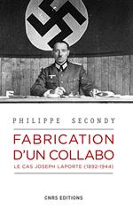 Fabrication d'un collabo. Le cas Joseph Laporte (1892-194)