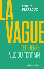 La vague. L'épidémie vue du terrain