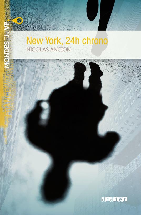 Mondes en VF - New York, 24h chrono - Niv. A2 - Ebook