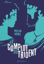 Le Complot du trident