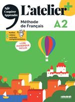 L'atelier. Méthode de Français. A2. Livre. Avec Livre numérique. Per le Scuole superiori. Con didierfle.app