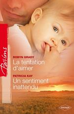 La tentation d'aimer - Un sentiment inattendu