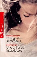 L'orage des sentiments - Une attirance inexplicable