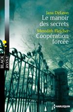 Le manoir des secrets - Coopération forcée