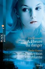 A l'heure du danger - Protection troublante