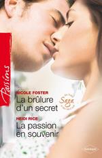 La brûlure d'un secret - La passion en souvenir