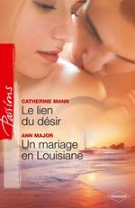 Le lien du désir - Un mariage en Louisiane