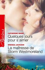 Quelques jours pour s'aimer - La maîtresse de Storm Westmoreland