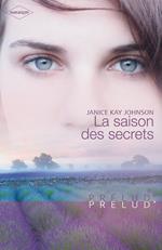 La saison des secrets